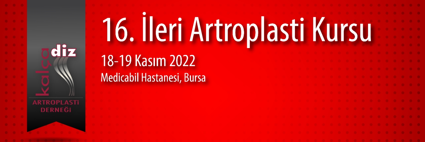 16. İleri Artroplasti Kursu (Bursa)