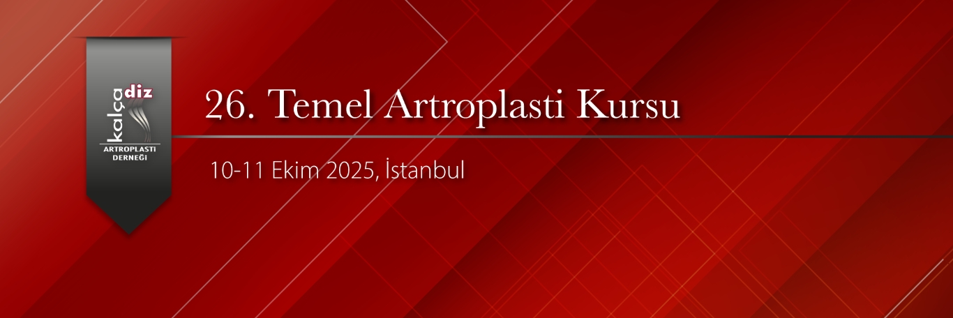 26. Temel Artroplasti Kursu, İstanbul