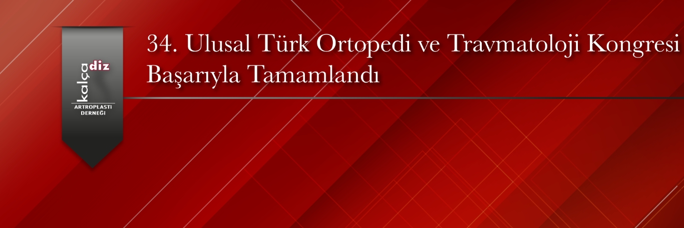 34. Türk Ulusal Ortopedi ve Travmatoloji Kongresi Başarıyla Tamamlandı