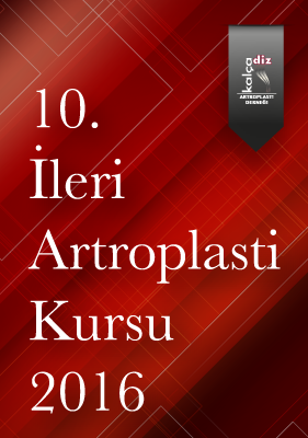 10. İleri Artroplasti Kursu - 2016