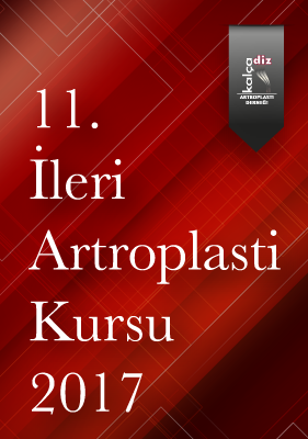 11. İleri Artroplasti Kursu - 2017